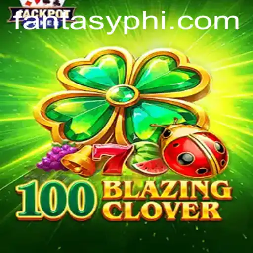 Exploring the Enchanting World of 100BlazingClover: A FantasyPH Extravaganza