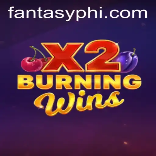 Exploring the Dynamics of BurningWinsX2 Amidst FANTASYPH Craze