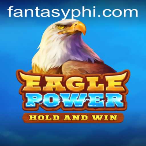 EaglePower: Soar into the World of FANTASYPH with Strategic Gameplay