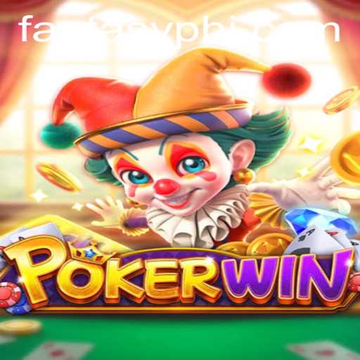 Mastering the Excitement of POKERWIN: Dive into the World of FANTASYPH